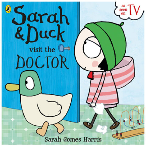 Sarah & Duck Visit the Doctor